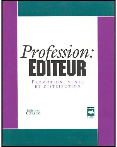 Profession éditeur: promotion, vente et distribution