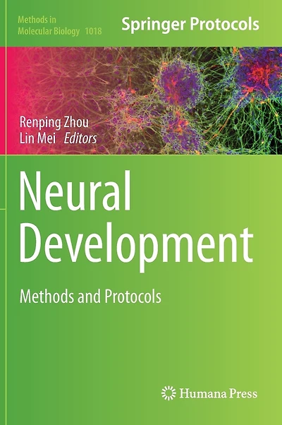 Neural Development: Methods And Protocols