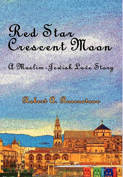 Red Star, Crescent Moon: A Muslim-jewish Love Story