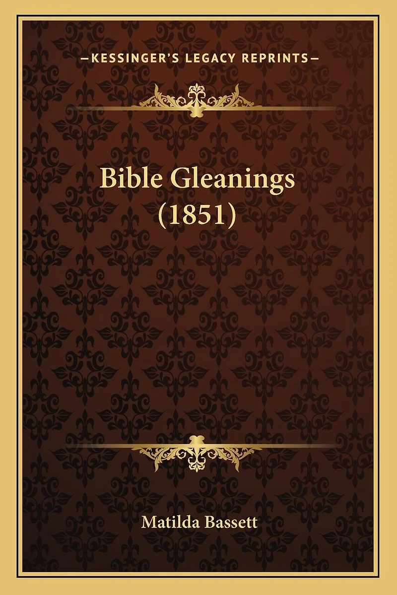 Bible Gleanings (1851)