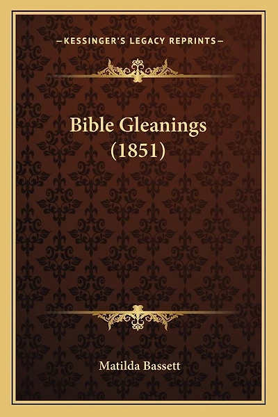 Bible Gleanings (1851)