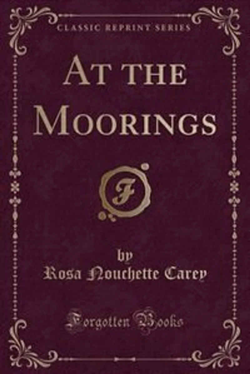 At the Moorings (Classic Reprint)