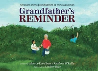 nimosôm anima—nimihšōmihš ta-minciwēnciman: Grandfather's Reminder