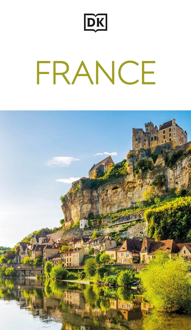 DK France: Must-See Sights. Culture & History. Detailed Maps & Tours. Covers Paris, Brittany, Provence, & more