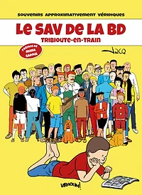 Le SAV de la BD: souvenirs approximativement véridiques