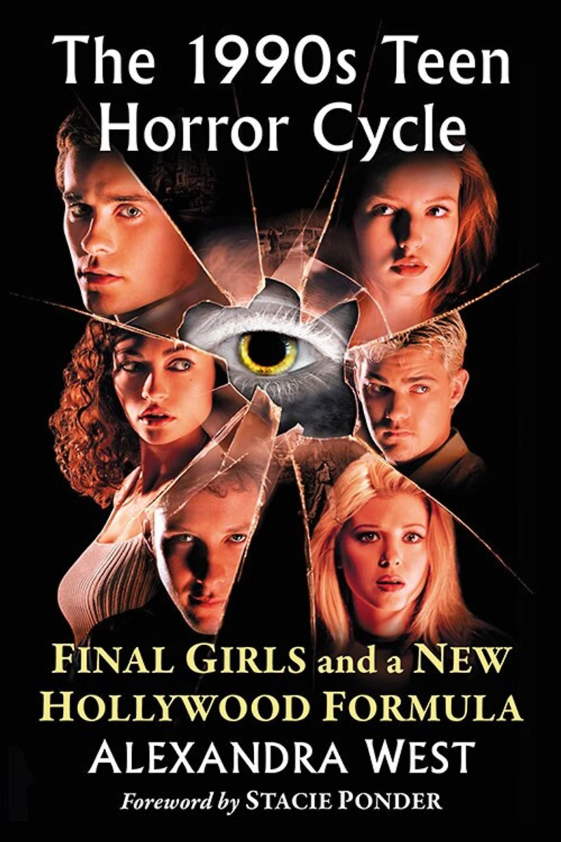 1990s Teen Horror Cycle: Final Girls And A New Hollywood Formula