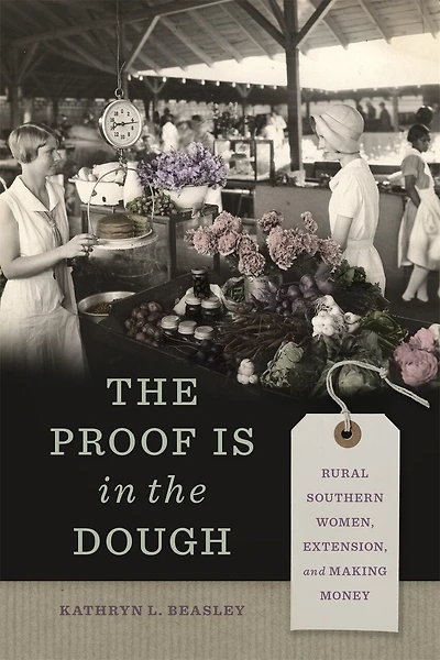 The Proof Is in the Dough: Rural Southern Women, Extension