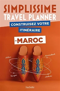 Simplissime travel planner: construisez votre itinéraire au Maroc