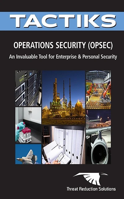 Operations Security (OPSEC): A Critical Tool for Enterprise and Personal Security