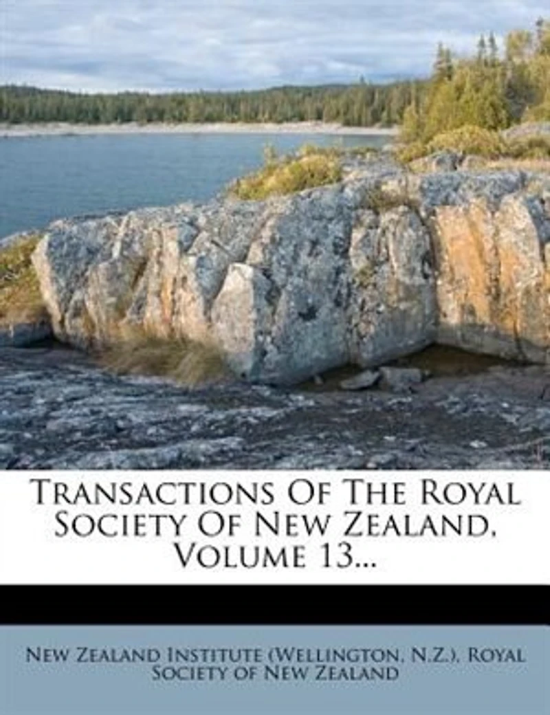 Transactions Of The Royal Society New Zealand, Volume 13