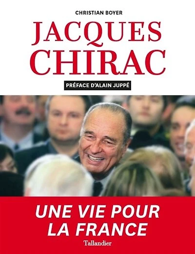 Jacques Chirac: une vie pour la France