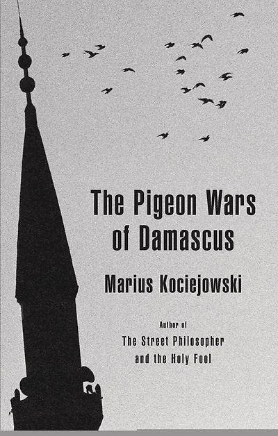 Pigeon Wars of Damascus, The
