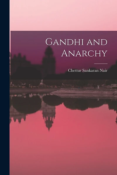 Gandhi and Anarchy