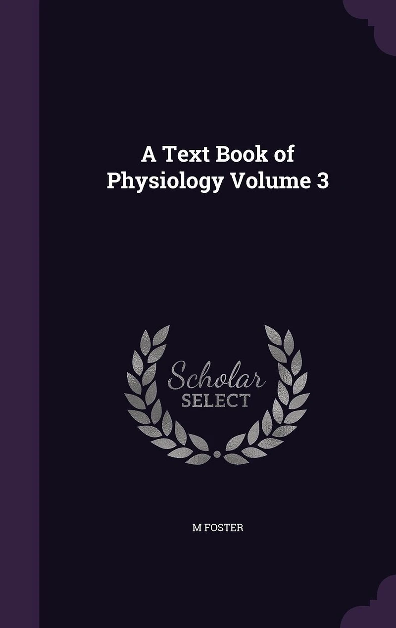 A Text Book of Physiology Volume 3