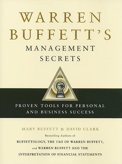 Warren Buffett's Management Secrets: Proven Tools for Personal and Business Success