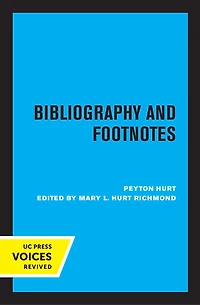 Bibliography and Footnotes, Third Edition: A Style Manual for Students Writers