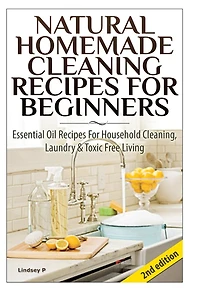 Natural Homemade Cleaning Recipes for Beginners