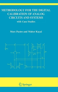 Methodology for the Digital Calibration of Analog Circuits and Systems: with Case Studies