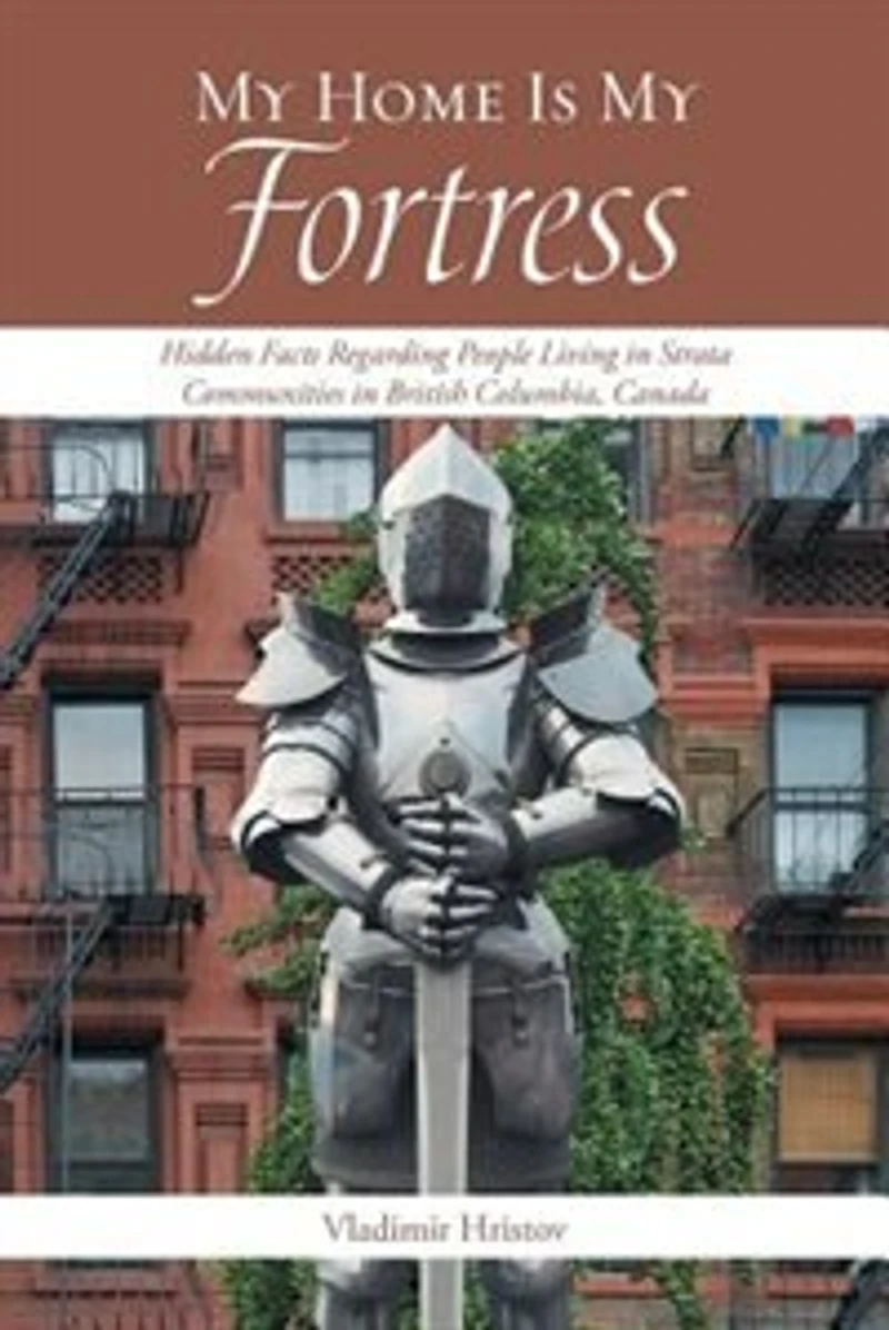 My Home Is Fortress: Hidden Facts Regarding People Living Strata Communities British Columbia, Canada