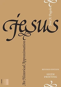 Jesus: An Historical Approximation
