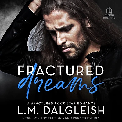 Fractured Dreams: A Rock Star Romance