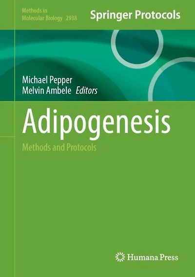 Adipogenesis: Methods and Protocols