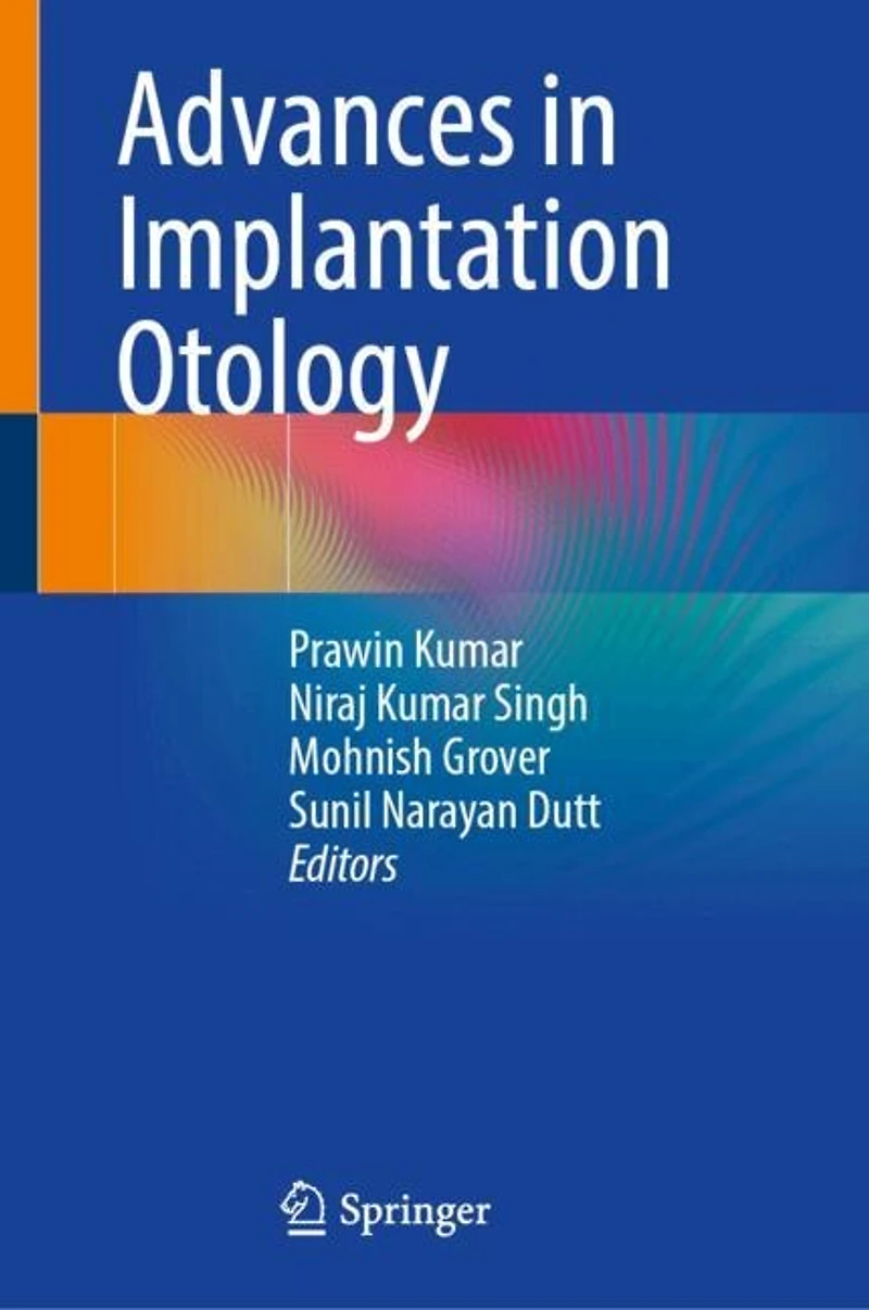 Advances Implantation Otology
