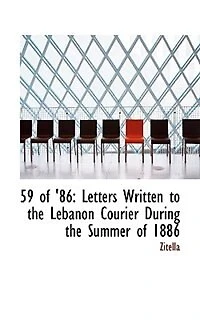 59 of '86: Letters Written to the Lebanon Courier During Summer 1886