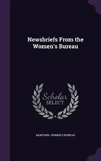 Newsbriefs From the Women's Bureau