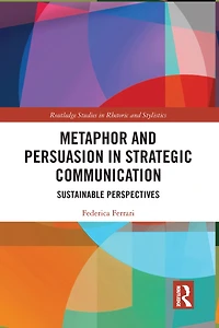 Metaphor and Persuasion Strategic Communication: Sustainable Perspectives