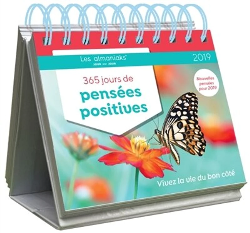 365 jours de pensées positives 2019: vivez la vie du bon côté