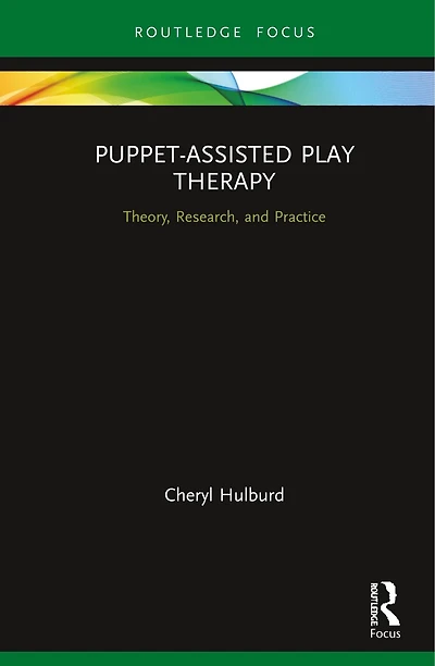 Puppet-Assisted Play Therapy: Theory, Research, and Practice