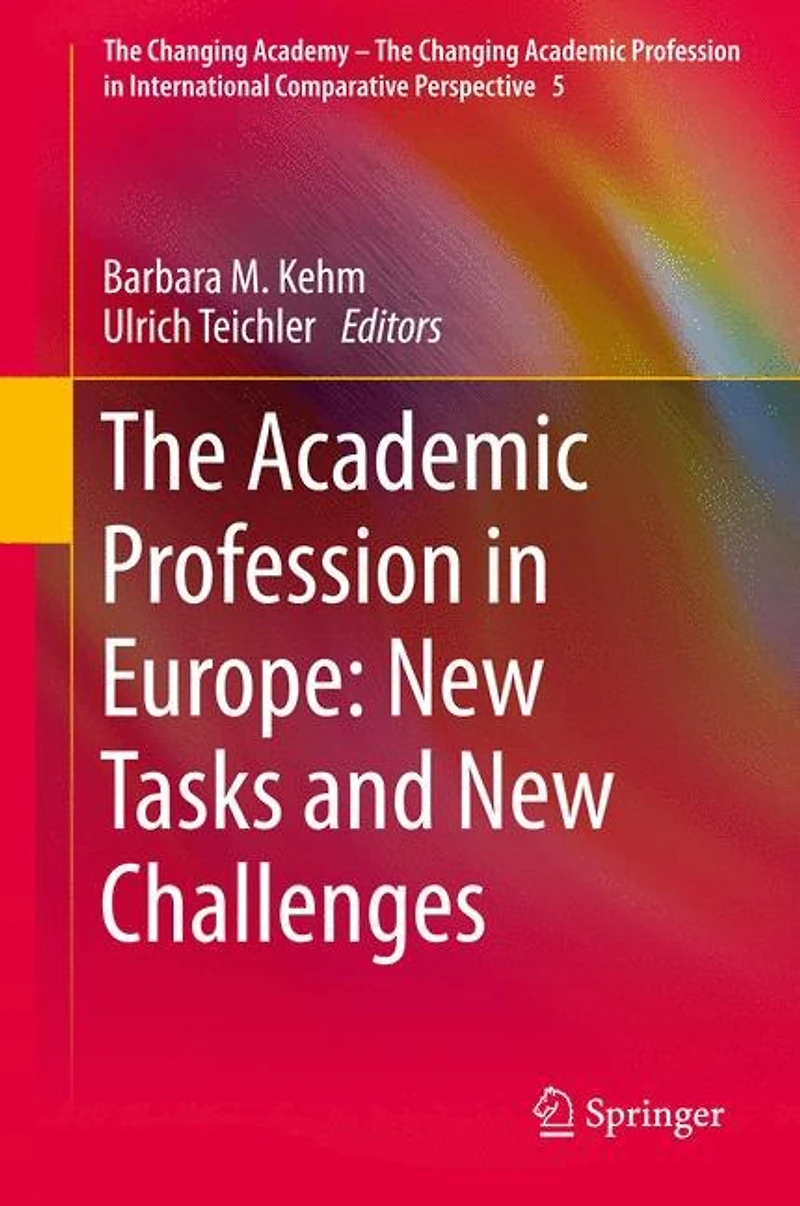 The Academic Profession Europe: New Tasks and Challenges