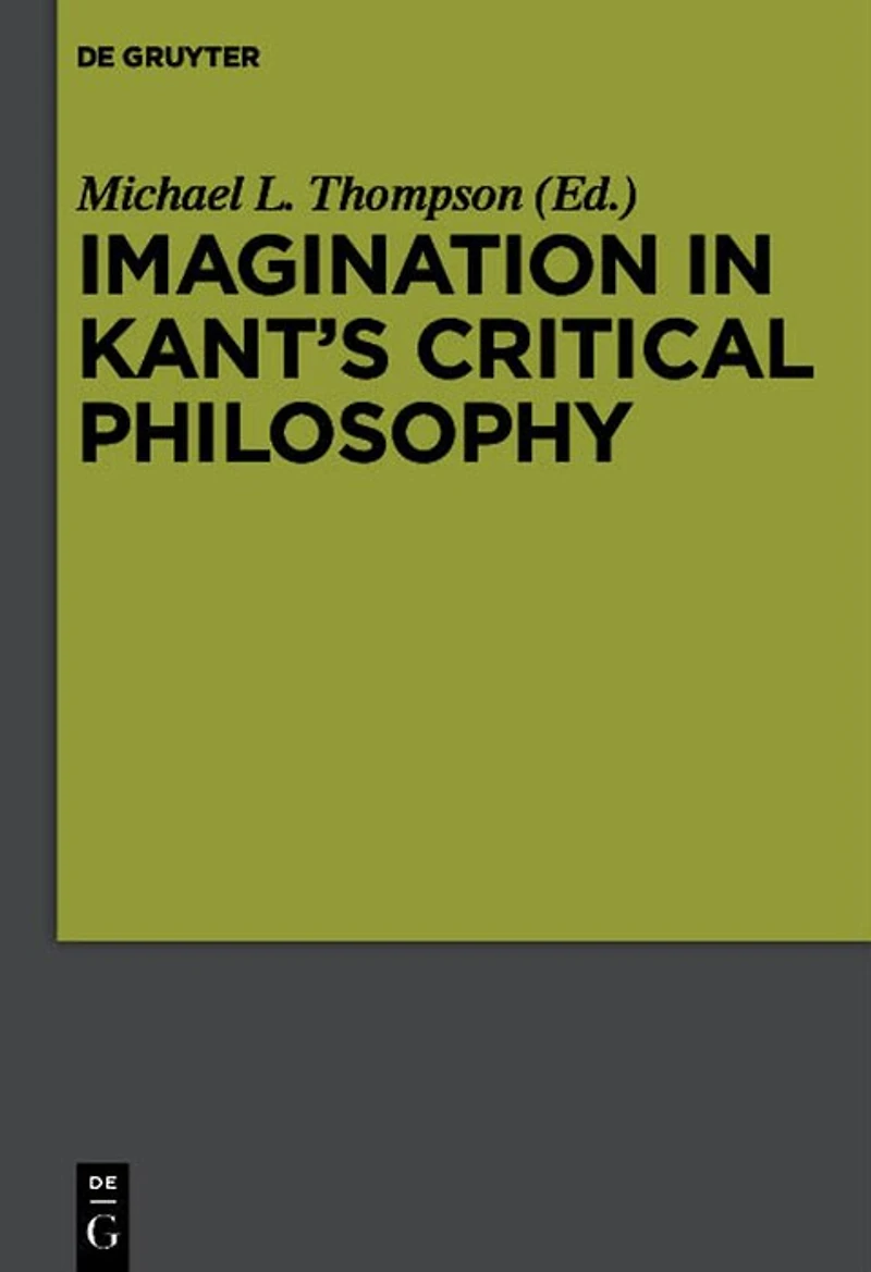 Imagination Kant’s Critical Philosophy