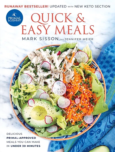 Primal Blueprint Quick and Easy Meals: Delicious, Primal-approved meals you can make under 30 minutes