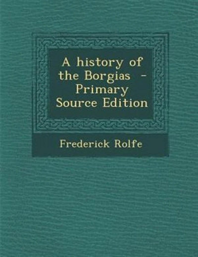 A History Of The Borgias