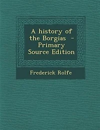 A History Of The Borgias