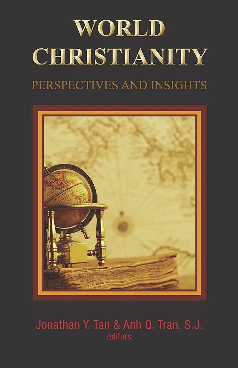 World Christianity: Perspectives And Insights: Perspectives and Insights