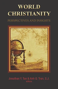 World Christianity: Perspectives And Insights: Perspectives and Insights