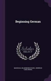 Beginning German (Classic Reprint)