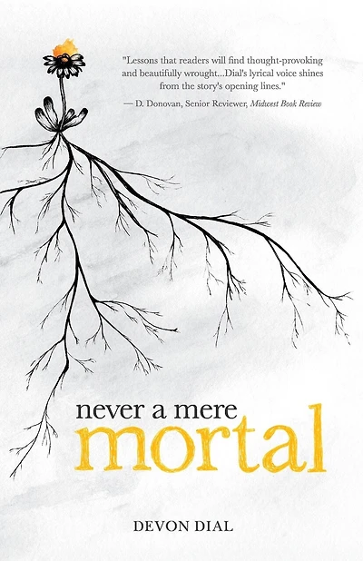 Never a Mere Mortal