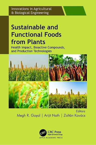 Sustainable and Functional Foods from Plants: Health Impact, Bioactive Compounds, Production Technologies