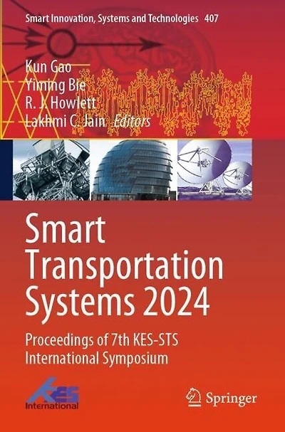 Smart Transportation Systems 2024: Proceedings of 7th KES-STS International Symposium