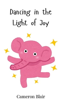 Dancing in the Light of Joy
