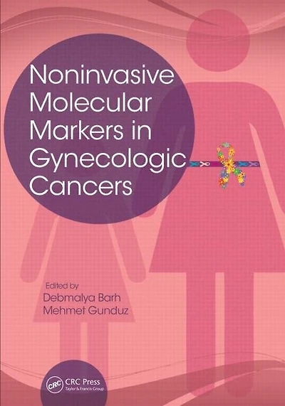 Noninvasive Molecular Markers Gynecologic Cancers