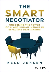 the Smart Negotiator: Unlocking Power of AI and Human Insight Effective Deal-Making