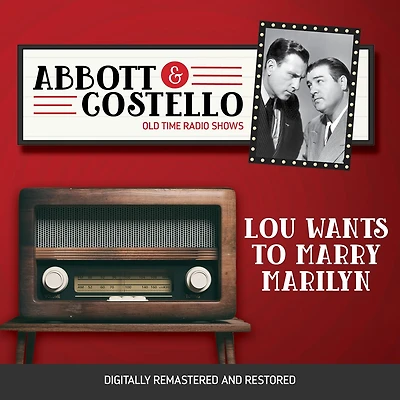 Abbott and Costello: Lou Wants to Marry Marilyn