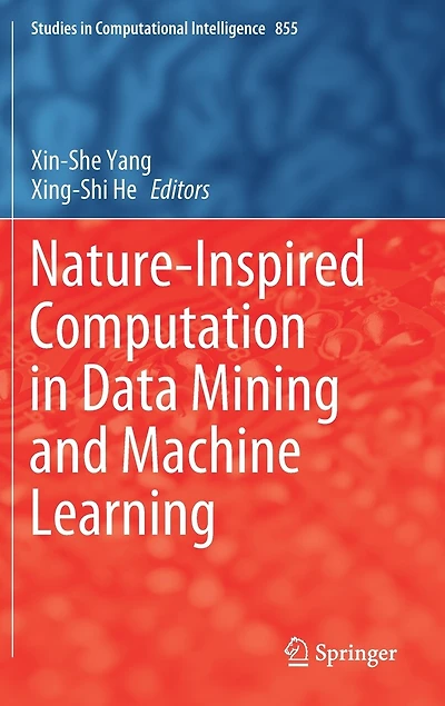 Nature-Inspired Computation Data Mining and Machine Learning