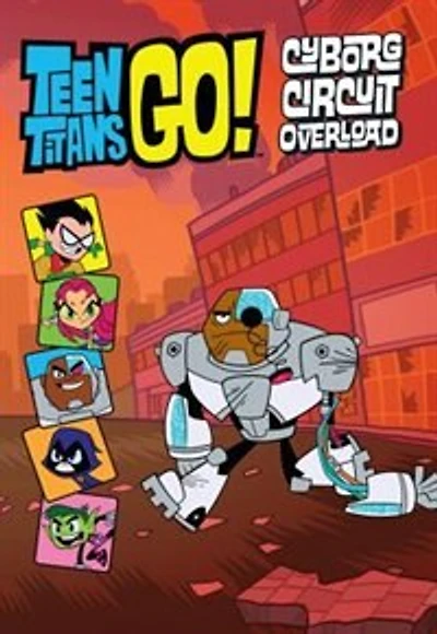 Teen Titans Go! (tm): Cyborg Circuit Overload
