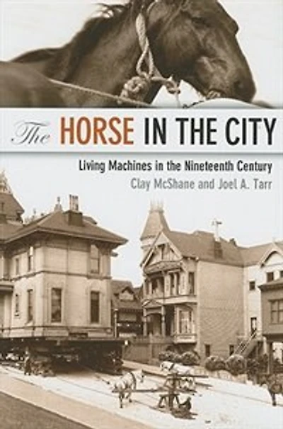 the Horse City: Living Machines Nineteenth Century
